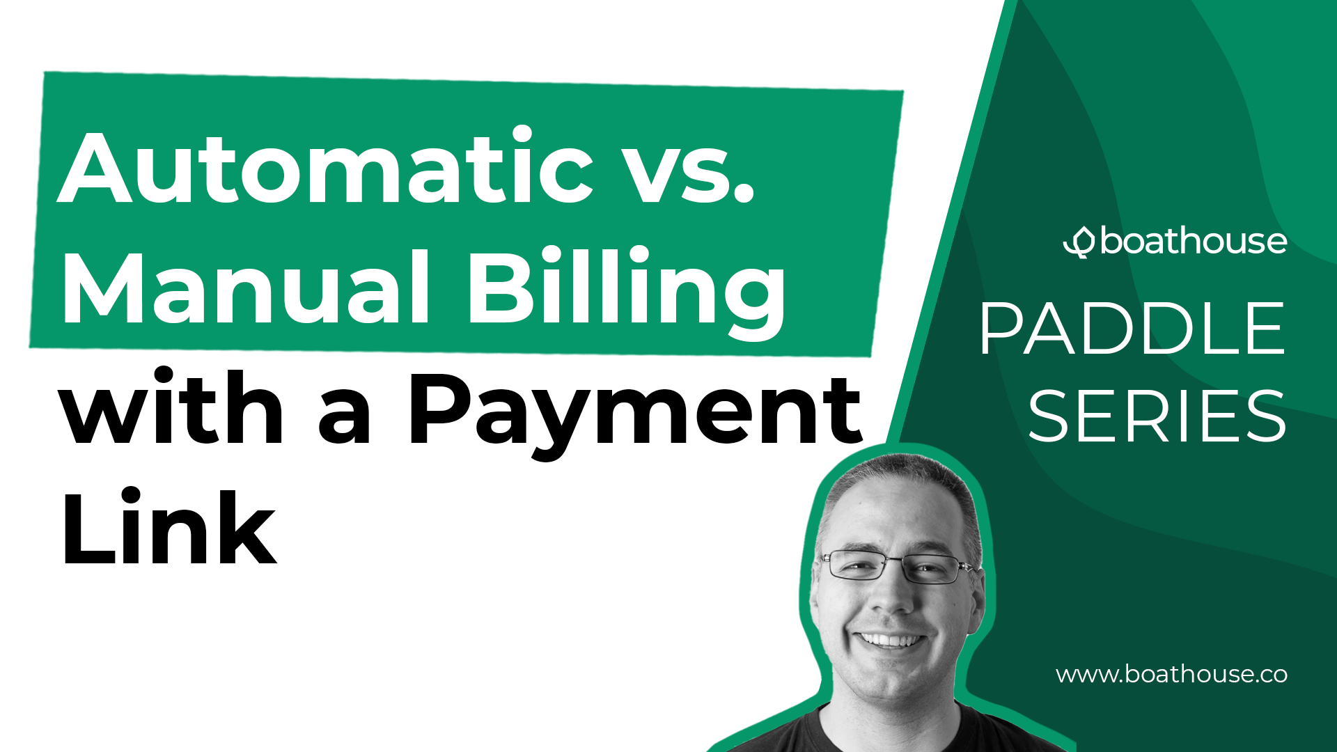 Automatic vs. Manual Billing with a Payment Link